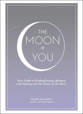 Cover of The Moon + You by Diane Ahlquist